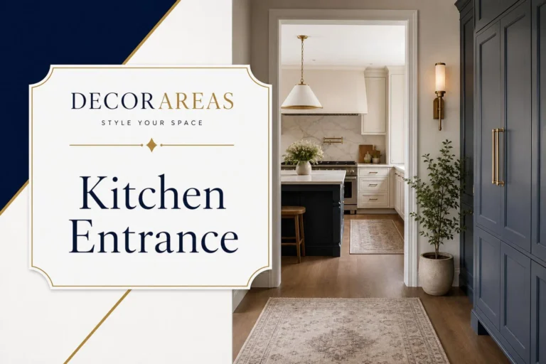 Kitchen Entrance